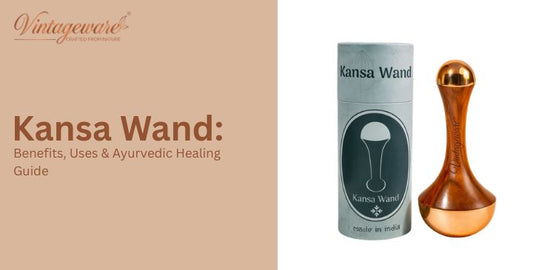Kansa Wand: Benefits, Uses & Ayurvedic Healing Guide